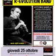 Giovedì 25 Ottobre, presso il Miv Cafè, Varese, ore 21.30 circa appuntamento con R- Evolution Band di Vittorio Sabelli, formidabile cabarettista abruzzese. 