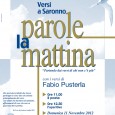 Domenica 11 novembre, presso la Sala Conferenze "Villa Gianetti - Sala Bovindo" in via Roma, 20 a Saronno (Va) ci sarà, alle ore 11, l'incontro con il poeta, mentre alle ore 12.30 l'aperitivo. Ingresso libero.