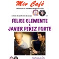Giovedì 28 febbraio, al MIV Café di Varese, dalle ore 19.00 alle 21.45, sarà protagonista un duo singolarissimo, composto dal clarinetto e dal saxes di Felice Clemente e dala chitarra classica di Javier Perez Forte. 