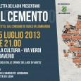 “L’età del cemento”, un documentario di Mario Petito sul consumo di suolo in Lombardia, sarà presentato venerdì 5 luglio (ore 21.00) alla Palazzina della Cultura di via Verdi a Daverio dalle associazioni Legambiente e Goletta […]