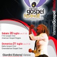 Sabato 20 e domenica 21 luglio, alle ore 21.00, presso i Giardini Estensi di Varese, si terrà “Varese Gospel Festival 2013″. Nella serata di sabato, si esibiranno due cori, l’FVG Gospel Choir e l’American Gospel Choir. Durante […]