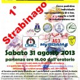 Sabato 31 Agosto la Pro Loco di Binago (Como) organizza la prima “Strabinago”, corsa podistica di 6 km di carattere non agonistico. In collaborazione con il Gruppo Cicloamatori, la Polisportiva Binaghese,il Gruppo Alpino di Binago, […]