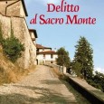 Venerdì 22 Novembre, alle ore 18.30, Libreria del Corso, Varese  presentazione del romanzo giallo: "Delitto al Sacro Monte" di Angela Borghi  con Silvia Giovannini. 