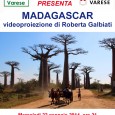 Mercoledì 22 gennaio alle ore 21, presso il Centro Incontri di Varese, Madagascar, una  videoproiezione di Roberta Galbiati. 