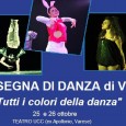Tutti i colori della Danza: Il Festival dei Talenti organizza la seconda edizione del Festival della Danza “Tutti i colori della Danza”. Il 25 e 26 ottobre presso il TEATRO UCC di Varese per avrà luogo la […]