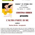 Venerdì 23 ottobre alle ore 21:00 la scrittrice Cristina Obber presenterà, presso la Sala Matrimoni del Comune di Varese, il suo ultimo lavoro intitolato "L'altra parte di me".
