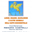 Mercoledì 18 novembre, alle ore 17.30 presso il Caffè Zamberletti di Varese, in C.so Matteotti, in programma la Conferenza "Leoni, draghi, basilischi e altri animali nell'arte occidentale" di Renata Castelli, Storica dell'Arte.