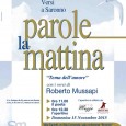 Domenica 15 novembre alle ore 11 a Saronno presso la Villa Comunale Gianetti, Sala "Del Bovindo" in via Roma 2o, andrà in scena un nuovo appuntamento con Parole la mattina, ﻿protagonista il poeta Roberto Mussapi.