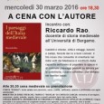   Mercoledì 30 marzo 2016 alle 18.30 presso l’ Osteria di Rescaldina, strada Saronese 31 (Mi), il professor Riccardo Rao, docente  di Storia medievale dell’ Università degli Studi di Bergamo, presenterà il suo libro “I […]