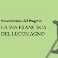 Il 30 aprile 2016 si terrà l’ evento sulla presentazione del progetto “La via Francisca sul Lucomagno”, progetto che prevede il recupero di un antico tracciato percorso dai pellegrini che dal Centro Europa si recava […]