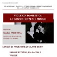 Lunedì 21 novembre (ore 18.00) al Salone Estense del Comune di Varese conferenza organizzata dalla FIDAPA (Federazione Italiana Donne Arti Professioni Affari) di Varese sul tema della violenza domestica, in occasione della Giornata internazionale per […]