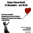 Giovedì 22 dicembre, ore 18.30, presso la Piazza Verdi, davanti al Teatro Sociale di Como tutti i cittadini e le Associazioni del territorio sono invitati per un momento di raccoglimento e di condivisione, nel primo […]