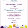 Mercoledì 3 maggio presso il Ristorante Al Vecchio Convento di Varese (viale Borri 348, ore 19.30) verrà assegnato il Premio Viola FIDAPA  Varese  2017, nell’ambito del premio nazionale che vuole premiare i talenti professionali delle […]