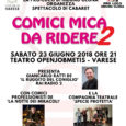 Al teatro OpenJobMetis di piazza Repubblica, sabato 23 giugno, si svolgerà la seconda edizione dello spettacolo di cabaret <<Comici mica da ridere>> con i due artisti della “Notte dei Miracoli” di Milano Renato Converso e […]