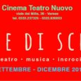 Dal 20 settembre al 6 dicembre al Cinema Teatro Nuovo (viale dei Mille, 39) di Varese Filmstudio 90 promuove la rassegna annuale di teatro, musica e cinema Note di scena. Undici appuntamenti settimanali caratterizzati dalla “contaminazione” dei […]